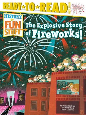 cover image of The Explosive Story of Fireworks!